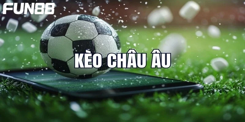 Kèo châu Âu tuy phù hợp với người mới nhưng vẫn đòi hỏi kiến thức chơi.